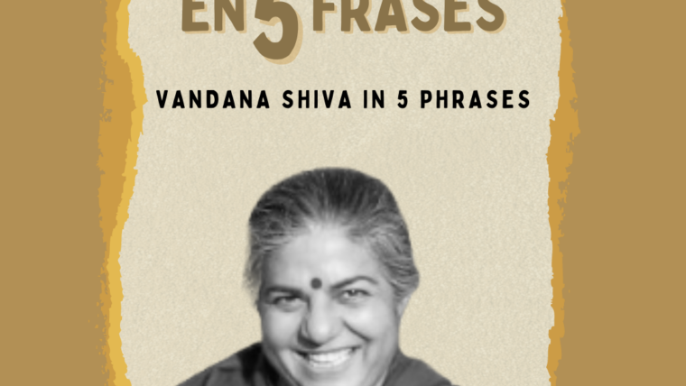Vandana Shiva en 5 frases