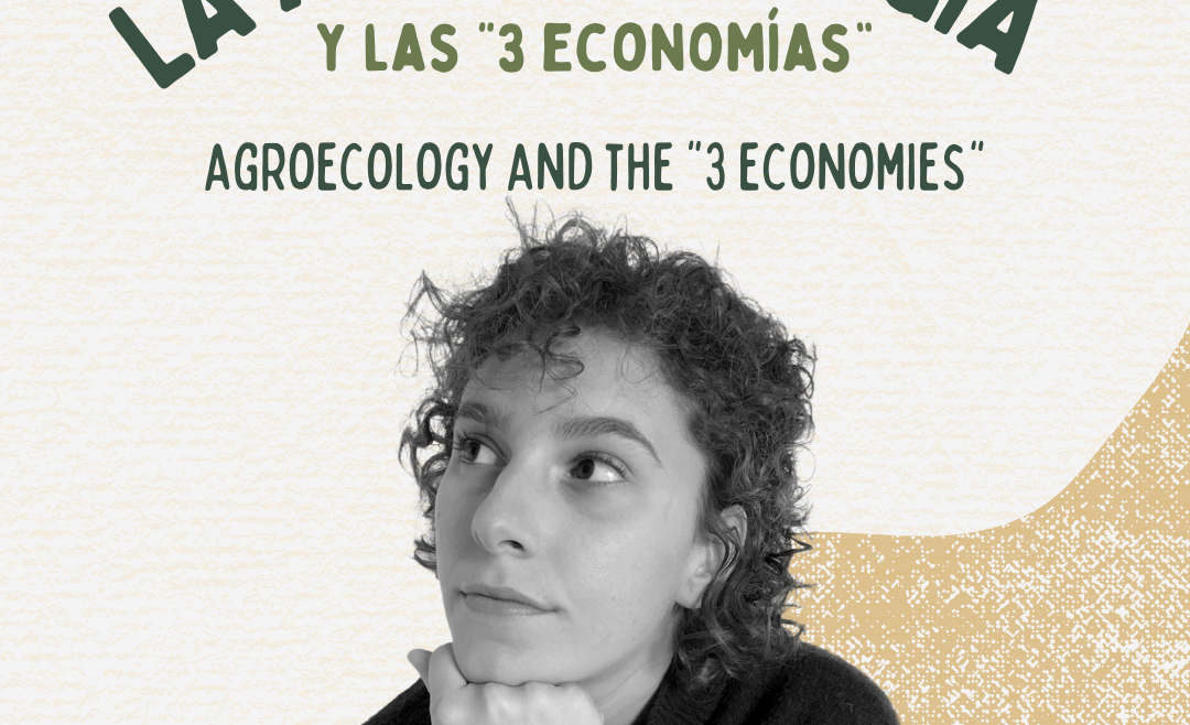 La agroecología y las 3 economías